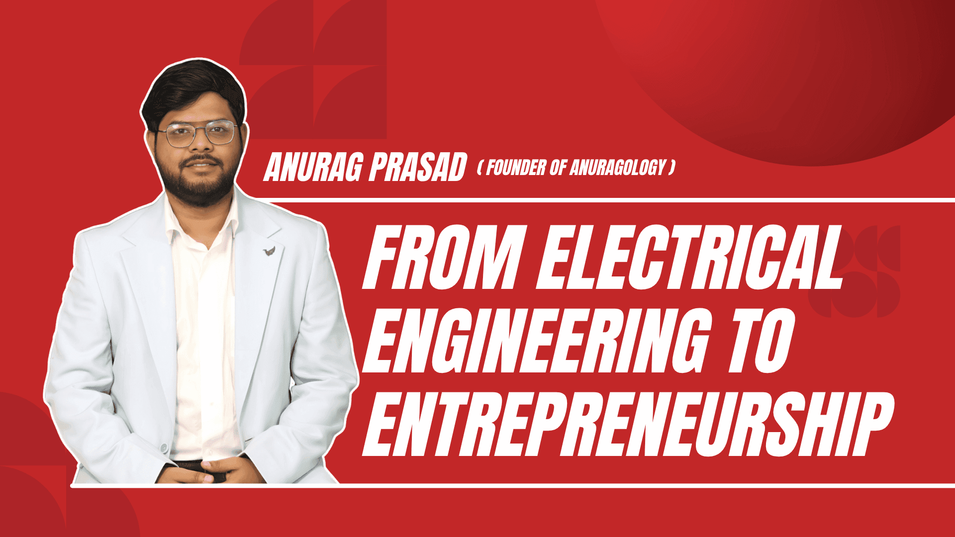My Entrepreneurial Journey: From Electrical Engineering to Entrepreneurship